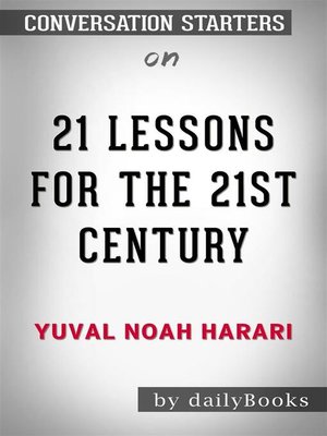 cover image of 21 Lessons for the 21st Century--by Yuval Noah Harari​​​​​​​ | Conversation Starters